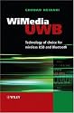 WiMedia UWB: Technology of Choice for Wireless USB and Bluetooth