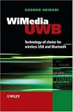 Wimedia Uwb for W-usb and Bluetooth: Interpretation of Standards, Regulations and Applications