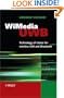 WiMedia UWB: Technology of Choice for Wireless USB and Bluetooth