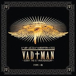 VAD†MAN~sorry, this is ”MACHINATION”~[TYPE-α]