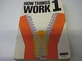 How things work : the universal encyclopedia of machines
