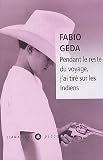 Pendant le reste du voyage, j'ai tir� sur les Indiens