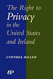 The right to privacy and its natural law foundations in the constitutions of the United States and Ireland