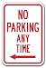 No Parking Any Time with left arrow Sign 12