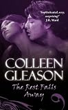 The Rest Falls Away: The Gardella Vampire Chronicles