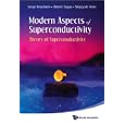 Modern Aspects of Superconductivity: Theory of Superconductivity by Sergei Kruchinin, Hidemi Nagao, and Shigeyuki Aono