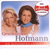Ein Ariola Klassiker-die Sch�nsten Lieder - Geschwister Hofmann