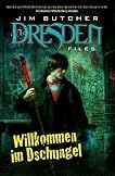 Jim Butcher: Dresden Files 01: Willkommen im Dschungel