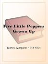 Five Little Peppers Grown Up