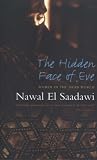 The Hidden Face of Eve: Women in the Arab World: 1