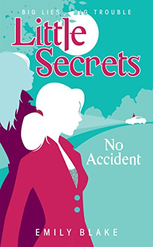 Little Secrets #2: No Accident: Bk. 2