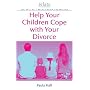 Help Your Children Cope with Your Divorce: A "Relate" Guide (Relate Guide)