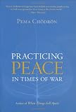 Practicing Peace in Times of War