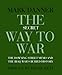 The Secret Way to War: The Downing Street Memo and the Iraq War's Buried History