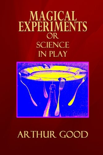 Magical Experiments or Science in Play