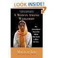 Woman Among Warlords: The Extraordinary Story of an Afghan Who Dared to Raise Her Voice