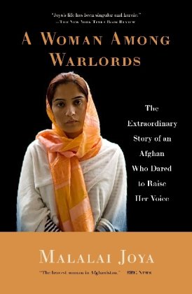 A Woman Among Warlords: The Extraordinary Story of an Afghan Who...
