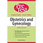 Obstetrics and Gynecology: Pretest Self-assessment and Review by Michele Wylen