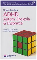 ADHD Autism, Dyslexia and Dyspraxia (Understanding)
