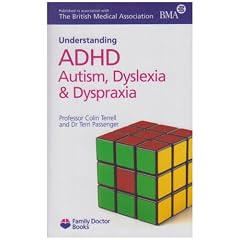 ADHD Autism, Dyslexia and Dyspraxia (Understanding)