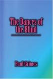 The Dances of the Blind