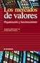 Los mercados de valores / Stock Markets: Organizacion Y Funcionamiento (Empresa Y Gestion) (Spanish Edition)