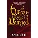 The Queen of the Damned (Vampire Chronicles 3)