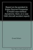 Report on the accident to Edgar Percival Prospector G-AOZO near Ashford Aerodrome, Kent, on 2 July 1980