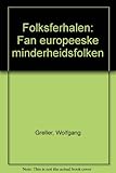 Folksferhalen : fan europeeske minderheidsfolken