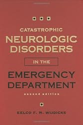 Catastrophic Neurologic Disorders in the Emergency Department