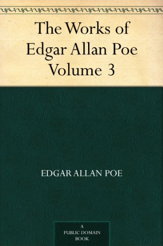 The Works of Edgar Allan Poe - Volume 3