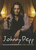 Johnny Depp: The Illustrated Biography Nick Johnstone