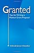 Granted: Tips for Writing a Medical Grant Proposal