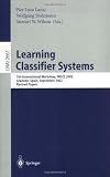 Learning Classifier Systems: 5th International Workshop, IWLCS 2002, Granada, Spain, September 7-8, 2002, Revised Papers (Lecture Notes in Computer Science / Lecture Notes in Artificial Intelligence)