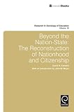 Beyond the nation-state : the reconstruction of nationhood and citizenship