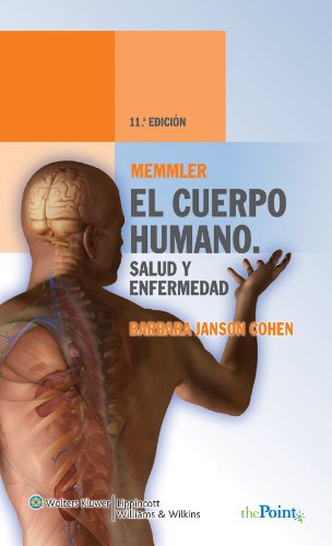 Memmler, el Cuerpo Humano, Salud y Enfermedad (Spanish Edition)