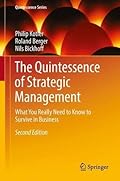 The Quintessence of Strategic Management:What You Really Need to Know to Survive in Business (Quintessence Series)