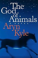 The God of Animals: A Novel