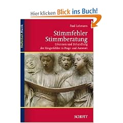 Stimmfehler - Stimmberatung: Erkennen und Behandlung der S�ngerfehler in Frage und Antwort (Studienbuch Musik)