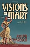 Visions of Mary: A Novel of One Man's War