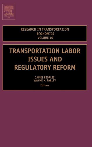 Transportation Labor Issues and Regulatory Reform: 10 (Research in Transportation Economics)