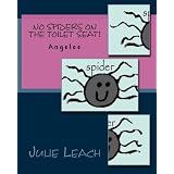 No Spiders on the Toilet Seat!: Angelee Series (Volume 1)