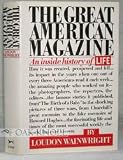 The Great American Magazine: An Inside History of Life