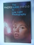 The photoguide to low light photography