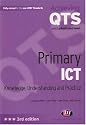 Primary ICT: Knowledge, Understanding and Practice (Achieving QTS)
