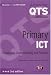 Books : Primary ICT: Knowledge, Understanding and Practice (Achieving QTS): Knowledge, Understanding and Practice (Achieving QTS)