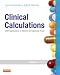 Clinical Calculations: With Applications to General and Specialty Areas, 7e