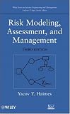 Risk Modeling, Assessment, and Management (Wiley Series in Systems Engineering and Management)