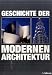 Geschichte der modernen Architektur