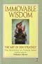 Immovable Wisdom: The Art of Zen Strategy : The Teachings of Takuan Soho